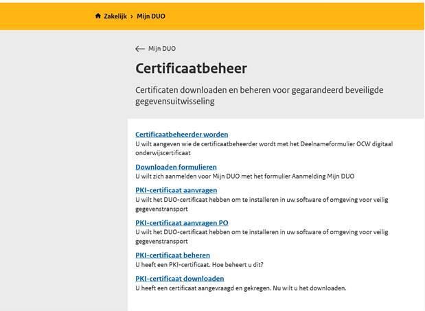 5.4 Het beheren van het certificaat Na het inloggen op Mijn DUO, kiest u voor de optie PKI-certificaat beheren.