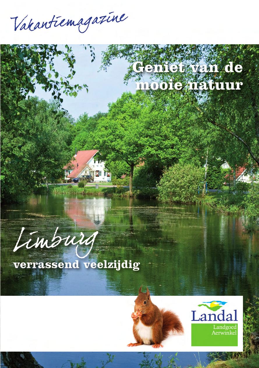 van Landal Landgoed Aerwinkel Uw vakantiemagazine met informatie over: Uw verblijf