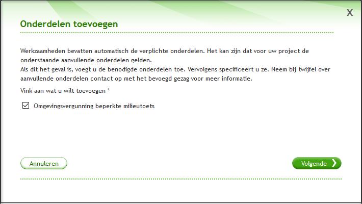 Deel 3: Vergunningcheck en aanvraag opstellen en indienen Onderdelen aan een werkzaamheid toevoegen Wie Baliemedewerker Wanneer Concept Sommige