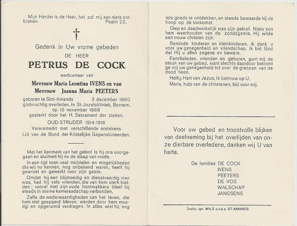 19 Deze Petrus was ook gekend als Péér van Cockes. ******** Veel later woonde hier ook Joanna Catharina Van Evercoren, geboren te Sint- Amands op de Valk, op 14 augustus 1869, zij bleef ongehuwd.