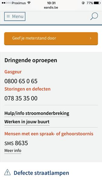 Storingen en defecten 078 35 35 00 Op dit nummer kun je terecht met meldingen over storingen of defecten op het elektriciteits- of aardgasnet. Je betaalt het zonale tarief.