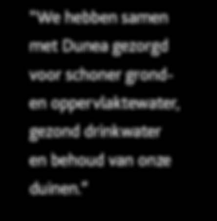 Dit legde afspraken vast voor het verbeteren en beschermen van de kwaliteit van rivierwater dat Dunea in de duinen tussen Monster en Katwijk infiltreert.