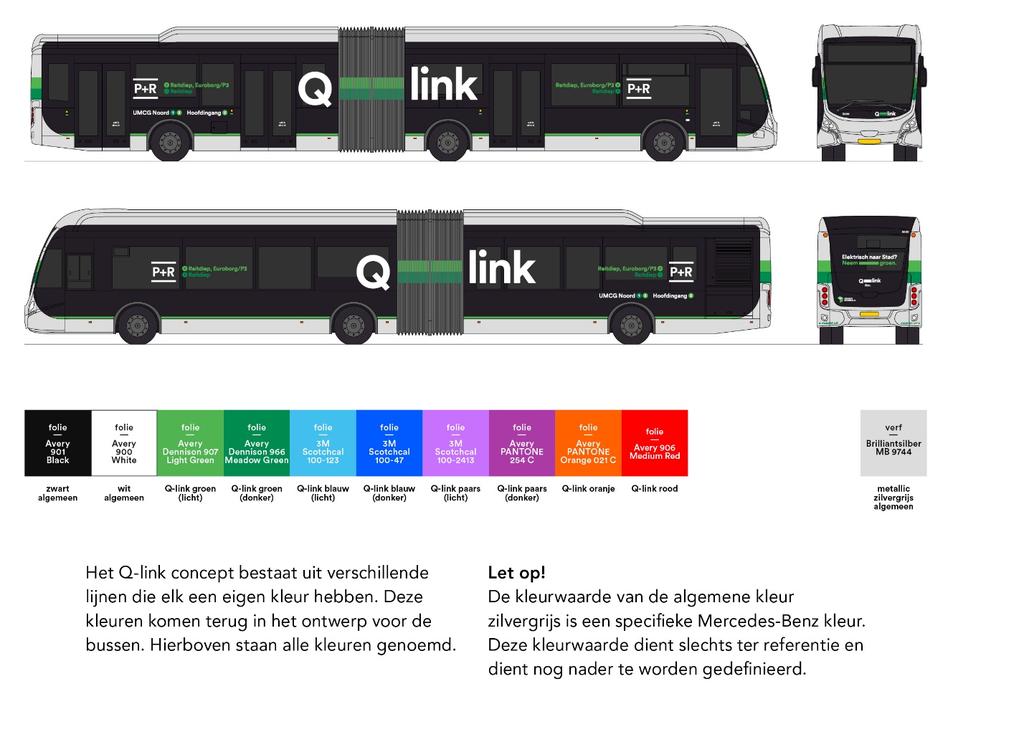 Q-Link en Airportlink ontwerp De Q-link Voertuigen worden gespoten en gestickerd conform het ontwerp dat wordt aangeleverd door het communicatiebureau van het OV-bureau. Dit is incl.