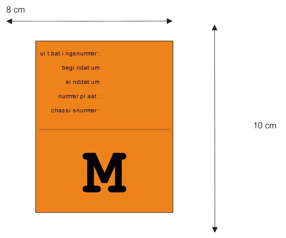 Bijlage 3. Kenteken voor erkende mestvoerders als vermeld in artikel 22 Het kenteken is 10 cm lang en 8 cm breed. Alle tekst wordt in het zwart afgedrukt. De achtergrond is oranje.