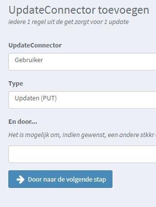 10. Kies door naar volgende stap 11. Koppel nu de velden aan de updateconnector velden. a. De verplichte velden worden door AFAS overgenomen en dikgedrukt weergegeven.