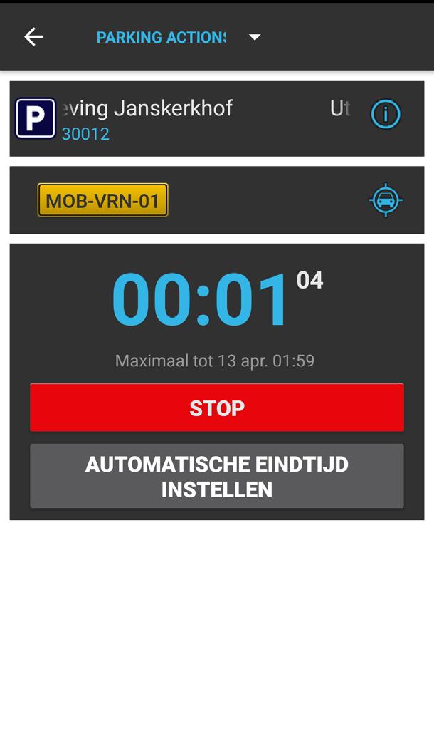 Overige opties 3) Stoppen 4) Gestopt 5) Parkeerhistorie 6) Instellingen 7) Gebruikersinstellingen Om een parkeeractie te stoppen opent u de app.