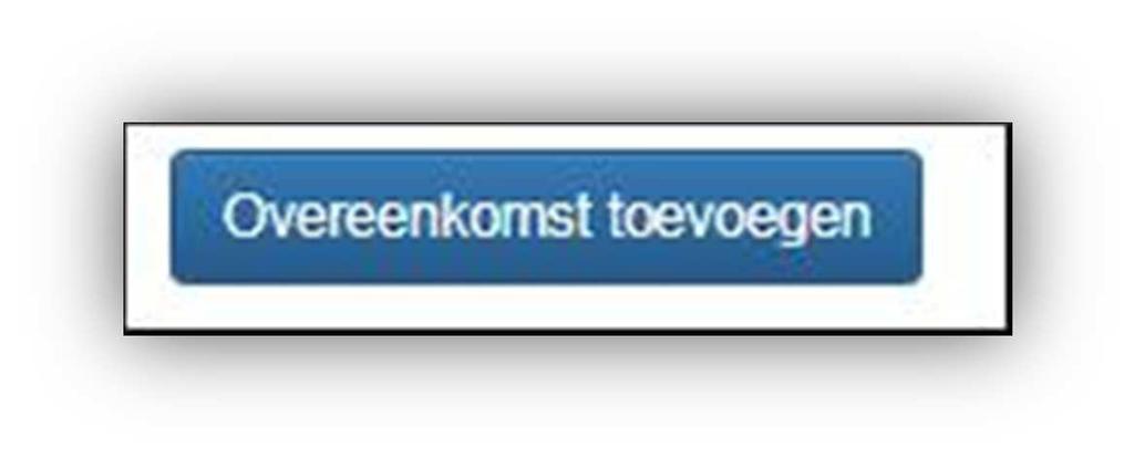 1. Ga naar het overzicht van de cashovereenkomsten. 2. Klik op Overeenkomst toevoegen. 3. Selecteer het type van overeenkomst. 4. Klik op Ga verder.