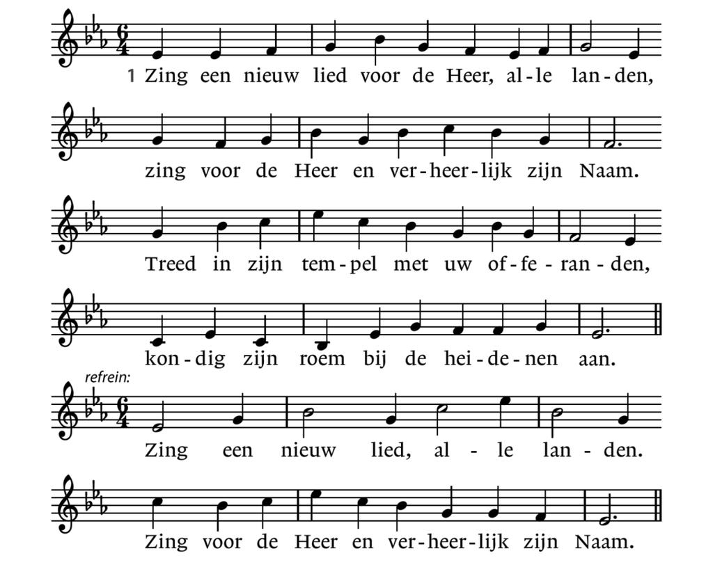 Gebed voor de opening van het Woord Lezing: Jesaja 62 vers 1-5 Zingen: Psalm 96a Zing een nieuw lied, alle landen (vers 1,2,3 en 4) 4 2.