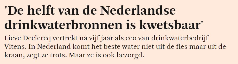 Waterverbruik en klimaatverandering Drinkwater in Nederland Bronnen staan onder druk Grondwater vervuiling,