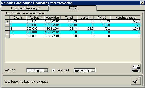 6.3.2 Extra 6.3.2.1 Overzicht verzonden waarborgen Bepaalde datum: Stel datum in Bepaalde periode: Vink Tot en met aan en stel beide data in.