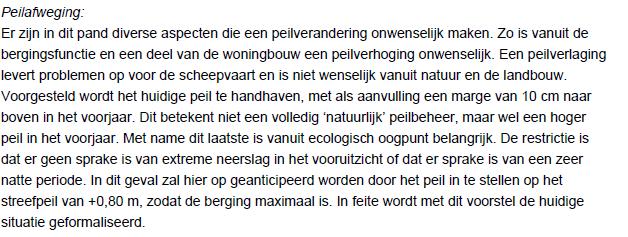 1.3.4 Waterberging In het huidige Streefpeilbesluit van de Linge (2007) is reeds op het aan- en afvoerpeil een marge van 10 cm opgenomen.