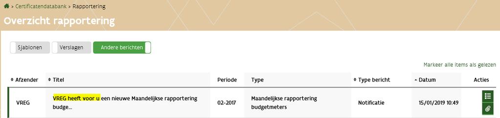 In dat geval krijgt u in het Overzicht rapportering een notificatie