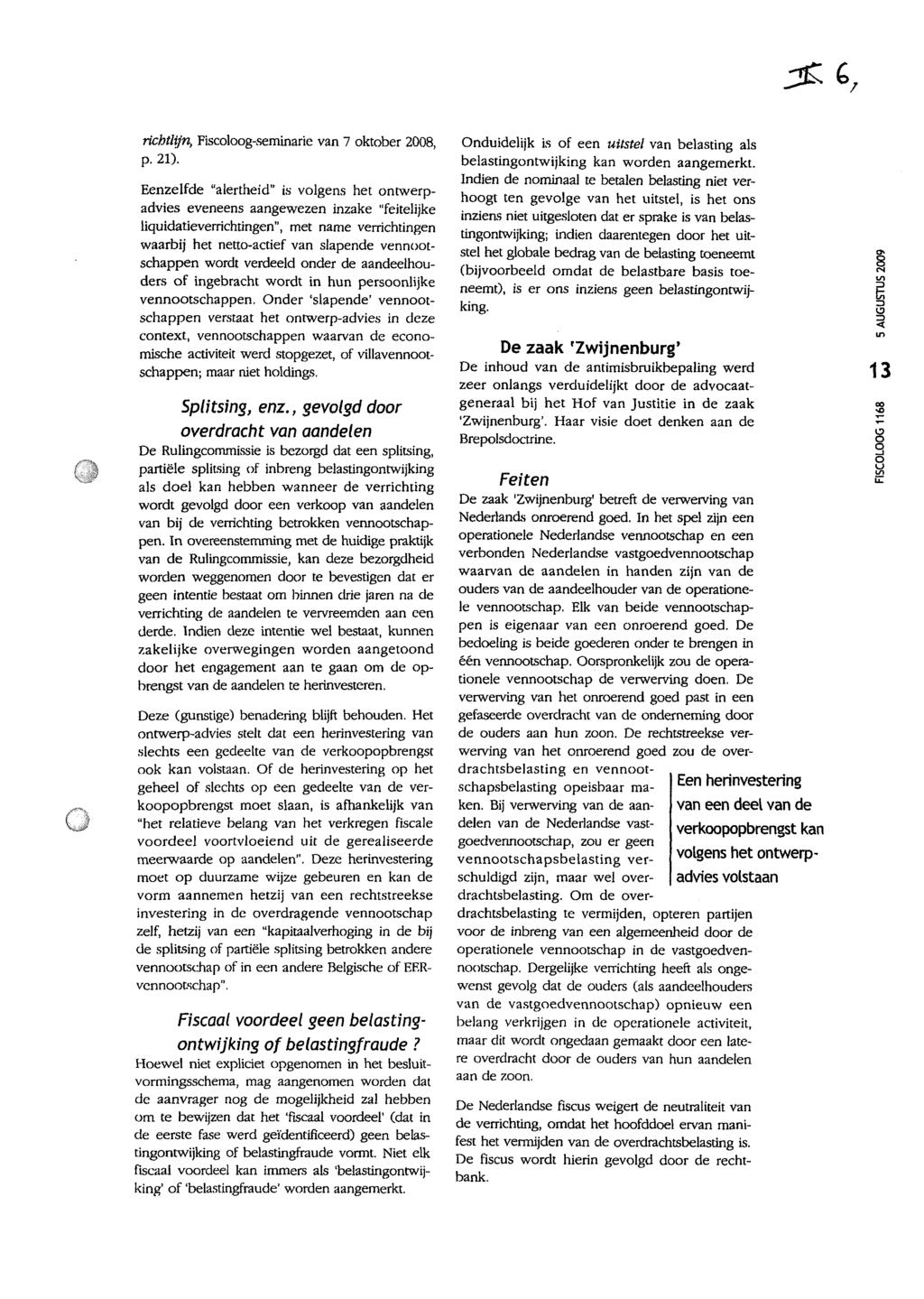richtlijn, Fiscoloog-seminarie van 7 oktober 2008, p.21).