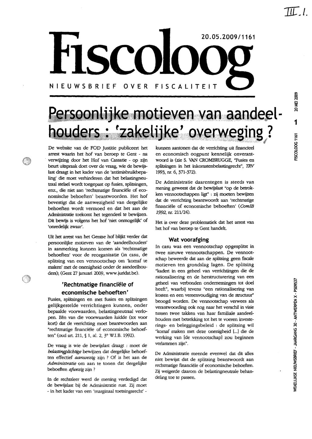 20.05.2009/1161 NIEUWSBRIEF OVER FISCALITEIT De website van de FOD Justitie publiceert het arrest waarin het hof van beroep te Gent - na.