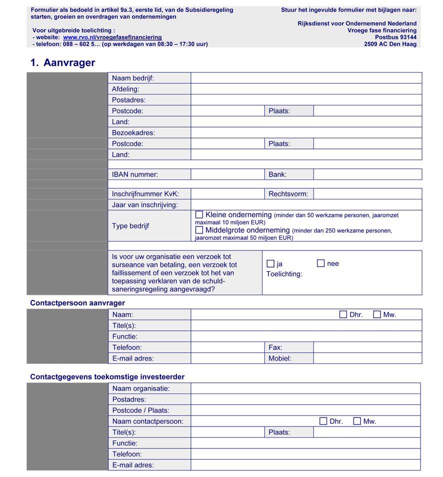 BIJLAGE 1, BEHOREND BIJ ARTIKEL I, ONDERDEEL B Aanvraagformulier