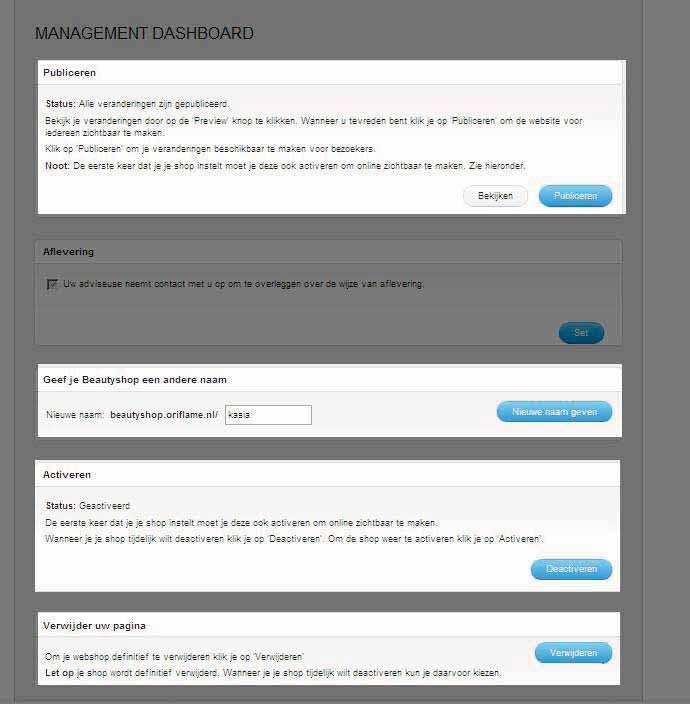 Management Dashboard Onder de tab Management Dashboard kun je je beautyshop een andere naam geven. Maar let wel, daarmee verandert ook je adres en ben je wellicht moeilijk te vinden voor je klanten.