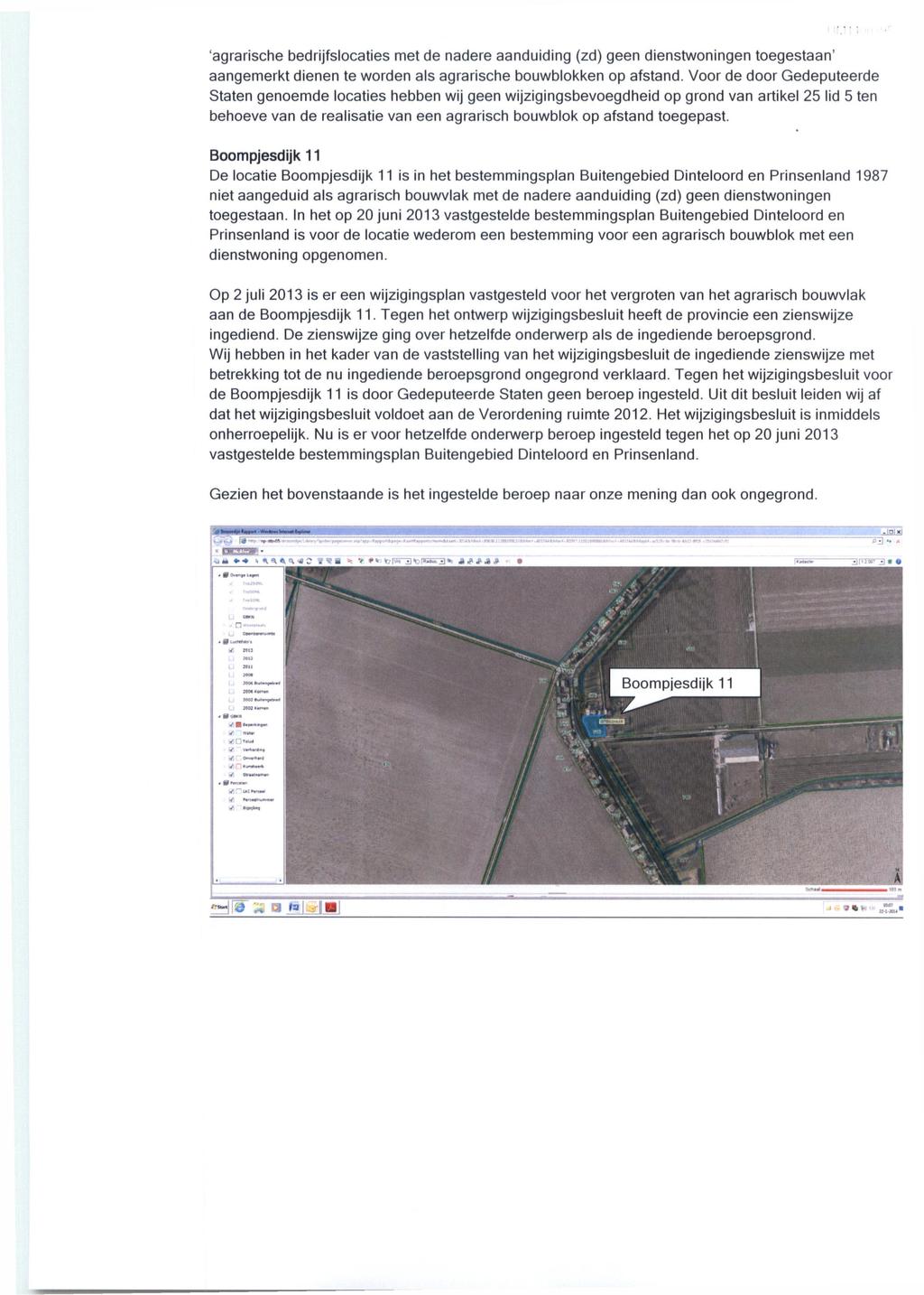 nun 'agrarsche bedrjfslocates met de nadere aandudng (zd) geen denstwonngen toegestaan' aangemerkt denen te worden als agrarsche bouwblokken op afstand.