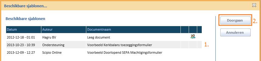 Er opent een nieuw scherm. Hier selecteert u het sjabloon waar u het samenvoegdocument op wilt baseren (1) en klikt u op Doorgaan (2).