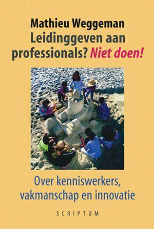 Een kennisintensieve organisatie In een kennisintensieve organisatie zijn kenniswerkers bezig kennis te inventariseren, te ontwikkelen, te integreren, toe te