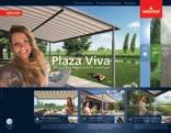 De textiele pergola-zonwering Plaza Viva Terrasgenot bij vrijwel elk weertype Zonneschermen Terrasoverkappingen Glasoases Brochure Terrasplezier bij vrijwel elk weer Toon uw klanten de veelzijdigheid