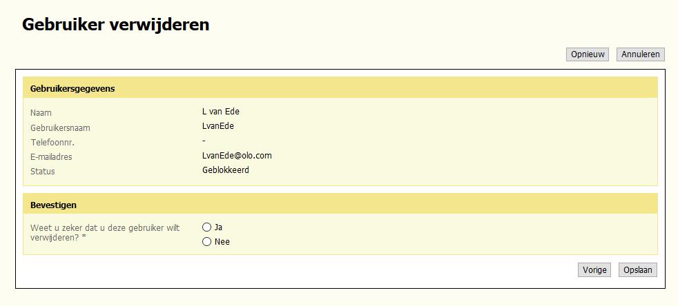 Ga naar het onderdeel 'Gebruikers' en klik op 'Gebruikersbeheer'. 4. Klik op Gebruiker verwijderen'. 5. Selecteer de gebruiker die verwijderd moet worden door deze aan te vinken. 6.