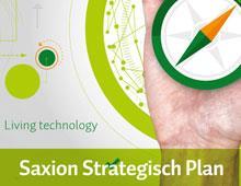 Saxion s strategic plan Saxion UAS is an internationally oriented knowledge institute and the best in the Netherlands Our basis is