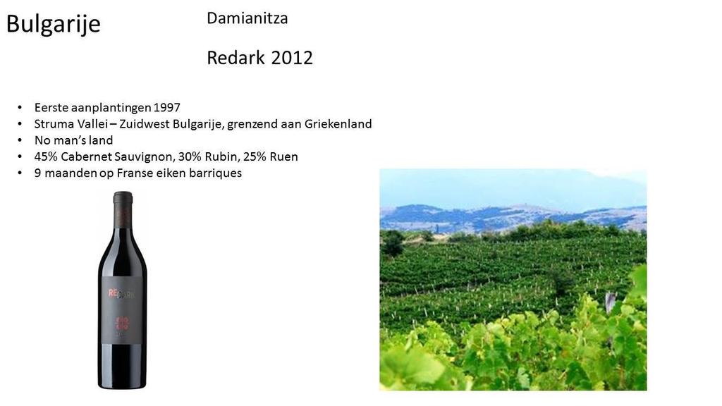 BULGARIJE : DAMIANITZA : REDARK 2012 Indrukken : - Lichtrode