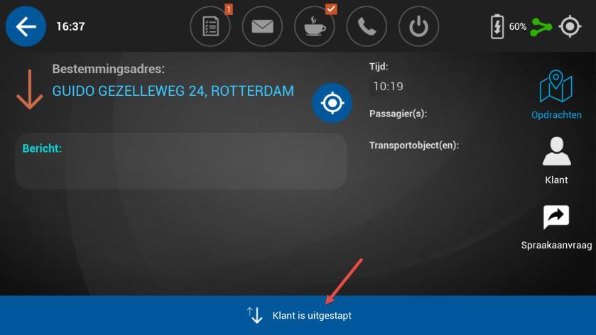 Scherm bestemming Hieronder ziet u de informatie van het scherm met het bestemmingsadres. Wanneer de klant is uitgestapt wordt er van u verwacht om dit te bevestigen met klant is uitgestapt.