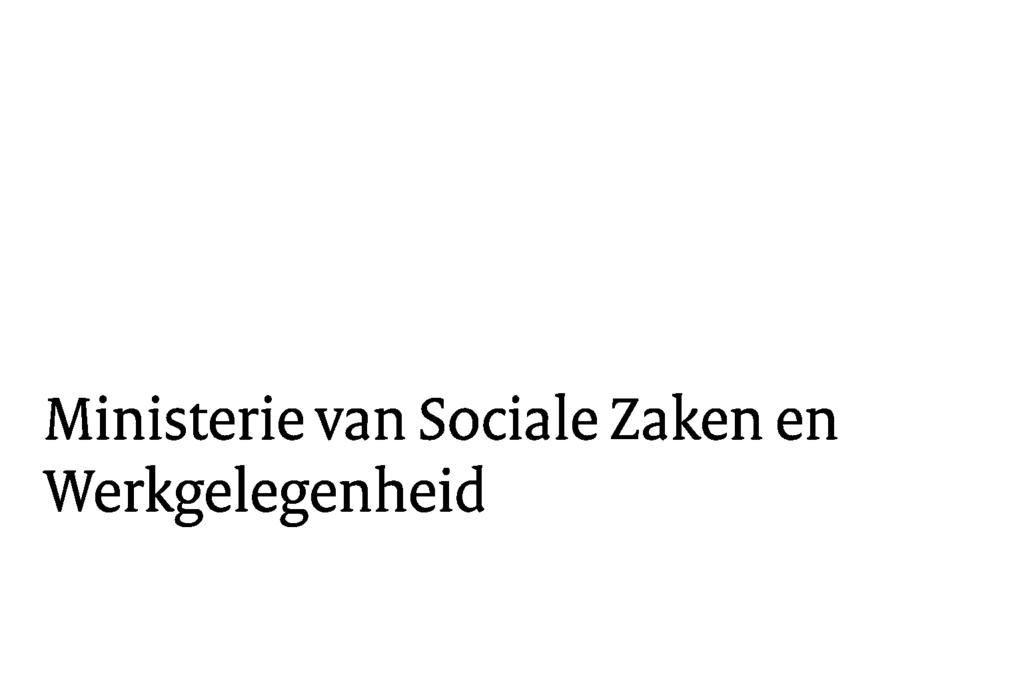 Ministerie van Sociale Zaken en Werkgelegenheid Postbus 90801 2509 LV Den Haag Parnassusplein 5 T 070 333 44 44 www.szw.
