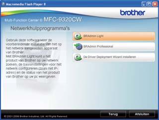 Voor netwerkgeruikers Hulpprogrmm BRAdmin Light (voor geruikers vn Windows ) BRAdmin Light is een hulpprogrmm voor de initiële configurtie vn Brother-pprten die op het netwerk zijn ngesloten.