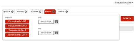 Je kan activiteiten opzoeken in een bepaalde vakantieperiode of zelf een periode invullen (periode) Je kan activiteiten opzoeken die vallen
