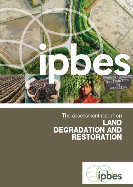 Assessment Report on Land Degradation and Restoration 150 internationale experts uit 55