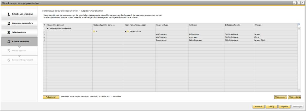 In stap 5 kunt u kiezen om de selectie op te slagen en op een later tijdstip nog eens te draaien of de