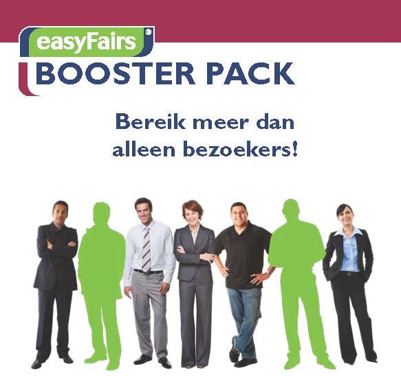 ACTIES: Persmap samenstellen Advertenties aanpassen Informatie voor beurscatalogus aanleveren easyfairs BOOSTER PACK 4.