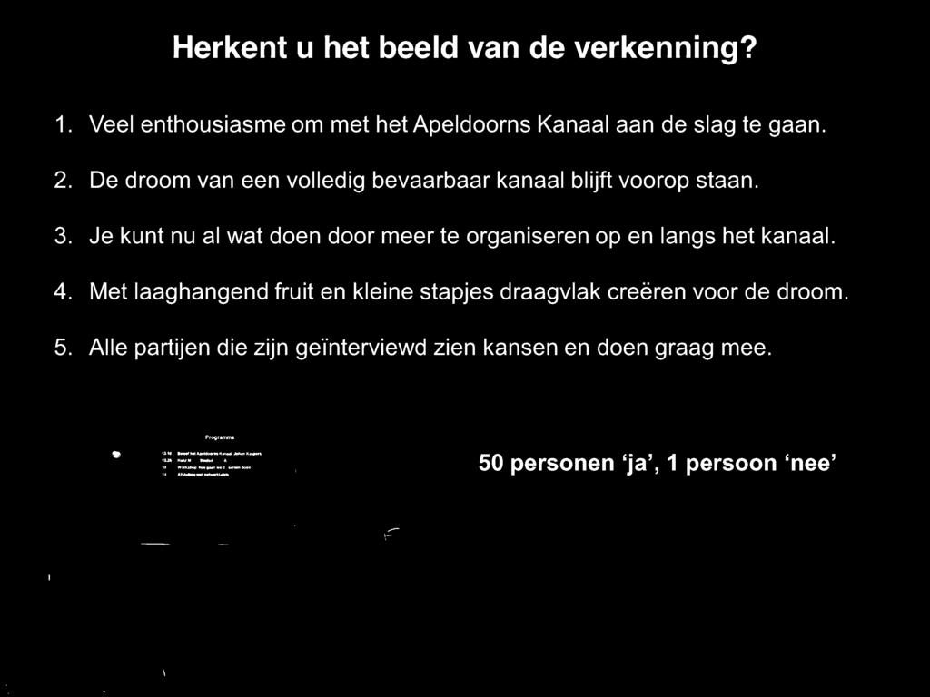 4. Met laaghangend fruit en kleine stapjes draagvlak creëren voor de