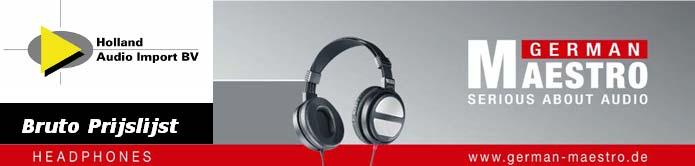 Prijslijst German Maestro november 2009 Alle Producten Art.nr. Model Beschrijving EAN Code Serie 8.000 Headsets 94-6046 GMH D 8.400 D 94-6054 GMH D 8.400 S Headset met dubbele oorschelp, 5pol.
