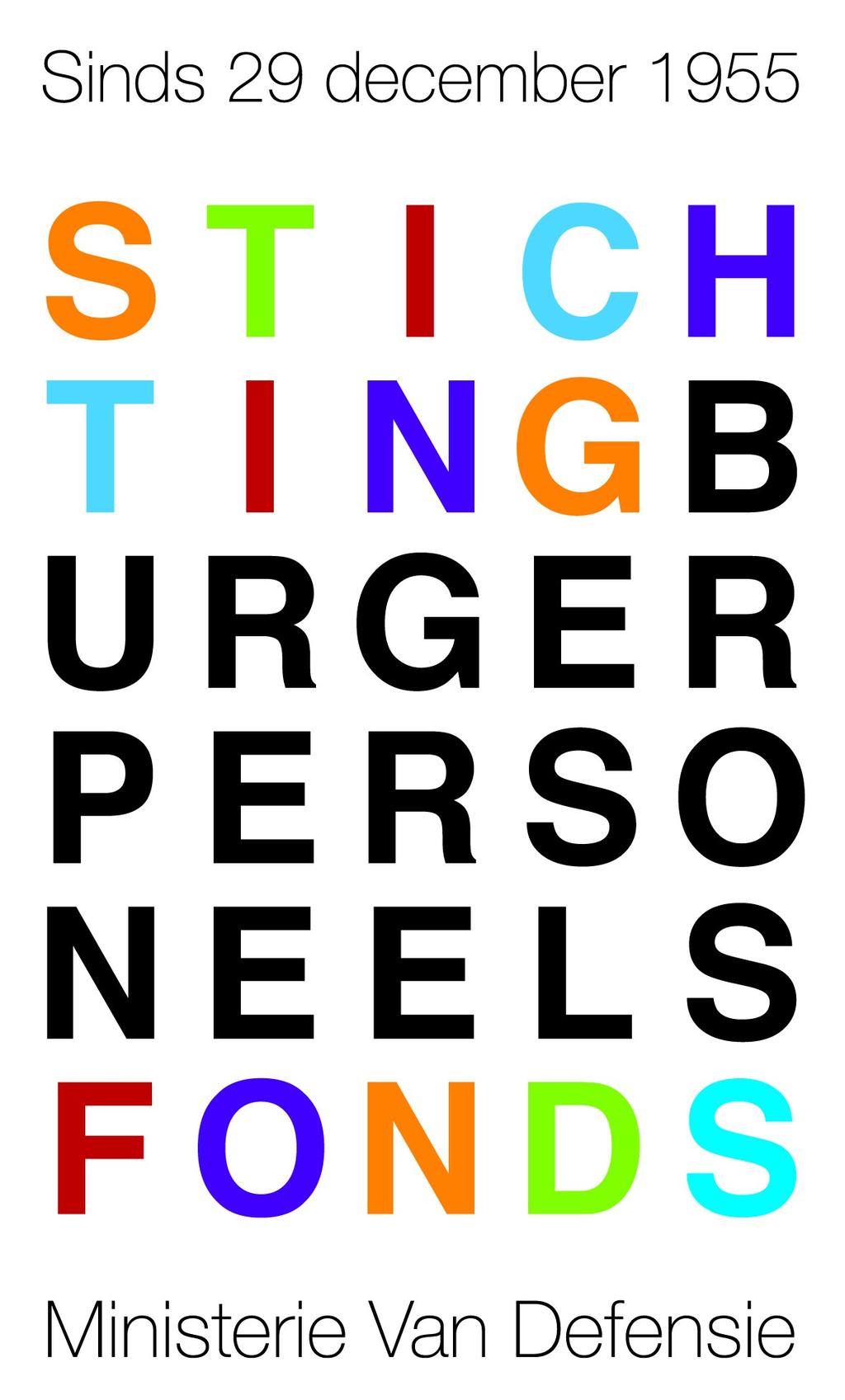 Aanvraagformulier Stichting Burgerpersoneelsfonds ministerie van defensie Postbus 90701, MPC 58A, 2509 LS Den Haag SBF@MINDEF.