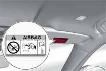 In de volgende omstandigheden kan het voorkomen dat de frontairbags niet worden opgeblazen: frontale botsingen tegen makkelijk vervormbare onderdelen, die niet het front van het voertuig zijn (bijv.