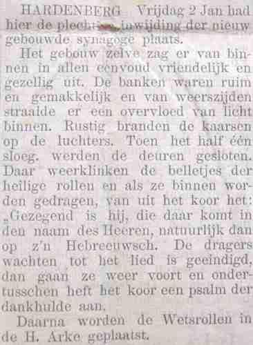 Over deze inwijding zoals je dat noemt, gaat het stukje uit de krant hiernaast. (lees het stukje en beantwoord de vraag) Waren de Joden in Hardenberg in 1903 blij met het nieuwe gebouw denk je?