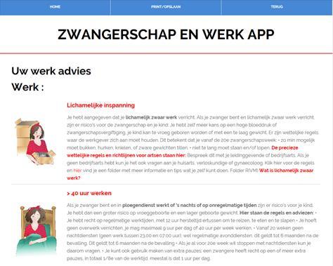 Principe: App gezond werken in de zwangerschap Invoeren: Risico s werk Risico s gezondheid Persoonlijk advies: over de risico s en rechten