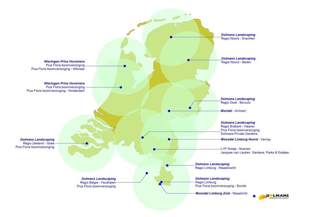 1. Wie zijn wij Dolmans Landscaping Group Een groep van bedrijven, die actief zijn in ontwerp, aanleg en het integrale beheer van de