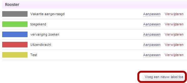 Vervolgens kan onder het kopje "Rooster" nieuwe labels worden aangemaakt.