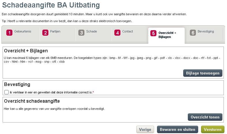 Schadeaangifte Burgerlijke Aansprakelijkheid doen Stap 5 U kunt één of meerdere bijlagen toevoegen.