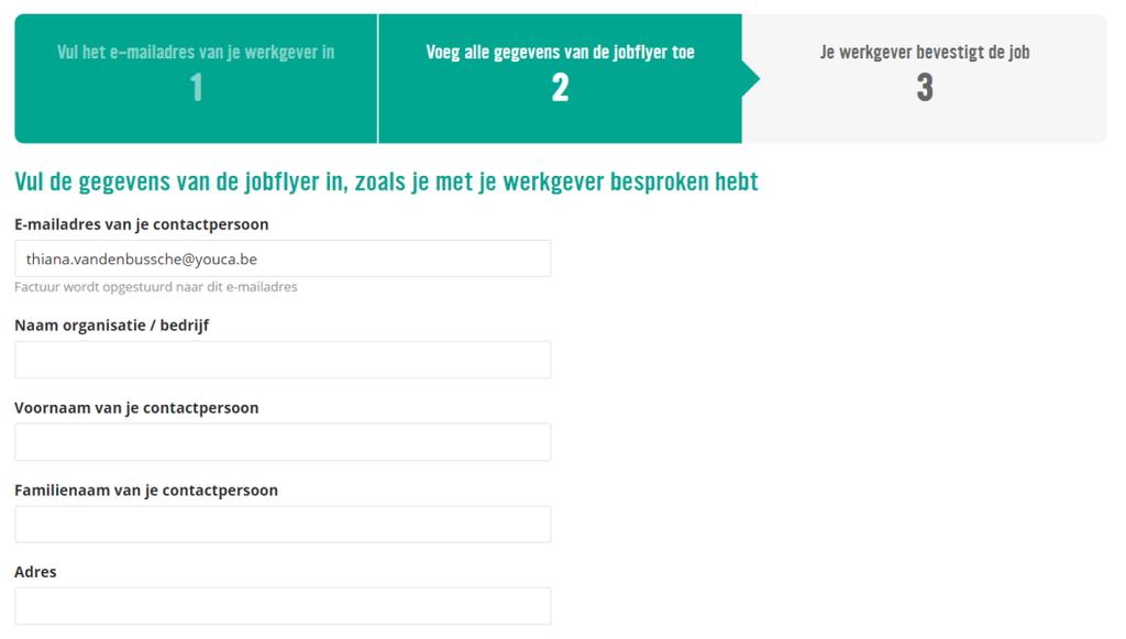 7 STAP 2: VOEG ALLE GEGEVENS VAN DE JOBFLYER TOE Vul de gegevens van het bedrijf en de informatie over de job aan, zoals afgesproken met de werkgever.