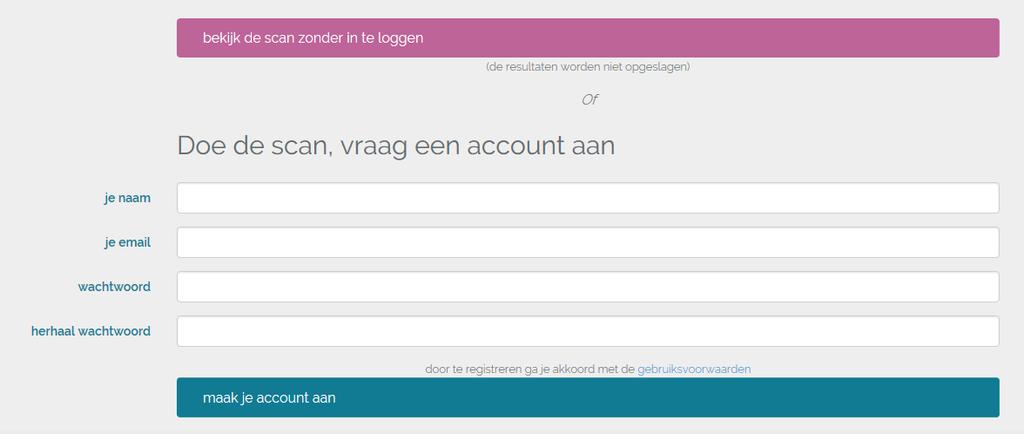 Aan de slag Om met de scan aan de slag te gaan klik je op bekijk je scan. Je kunt vervolgens twee keuzes maken: Bekijk de scan zonder in te loggen.