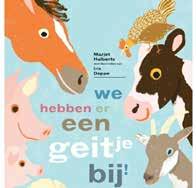 0 tot 4 jaar Leesbevorderingsproject - We hebben er een geitje bij Het prentenboek We hebben er een geitje bij van Marjet Huiberts en Iris Deppe is het prentenboek van het jaar 2016.