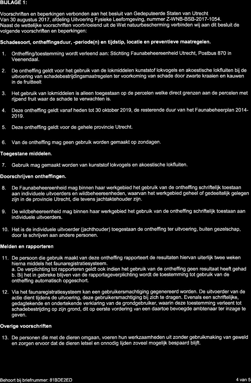 BIJLAGE I: Voorschriften en beperkingen verbonden aan het besluit van Gedeputeerde Staten van Utrecht Van 30 augustus 2017, afdeling Uitvoering Fysieke Leefomgeving, nummer Z-WNB-BSB-2017-1054.