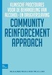 Bespreking uitgave Community Reinforcement Approach : Klinische procedures voor de behandeling van alcohol- en drugverslaving. Roozen H.G., Meyers, R.J., Smith J.E.