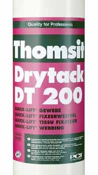 Thomsit Drytack tapes, de ideale droge verlijming Door de uiteenlopende eisen van projecten, de toenemende tijdsdruk en de