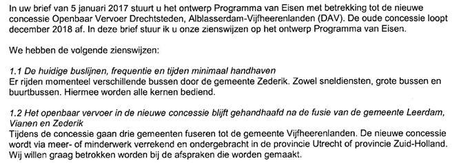 7 Reactie gemeente Zederik en gevolgen PvE Dit deel van uw reactie heeft geen invloed op het Programma van Eisen. De provincie zal de gemeente betrekken bij de afspraken die worden gemaakt.